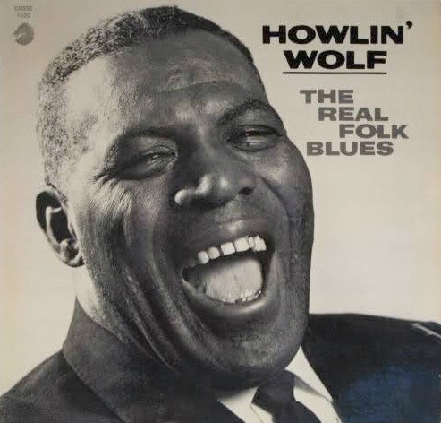 Howlin’ Wolf — The Real Folk Blues cover