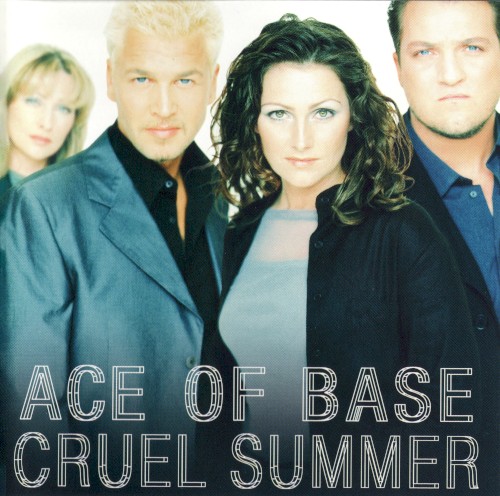 Ace of Base — Cruel Summer cover