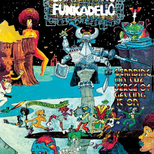 Funkadelic — Standing on the Verge of Getting It On cover