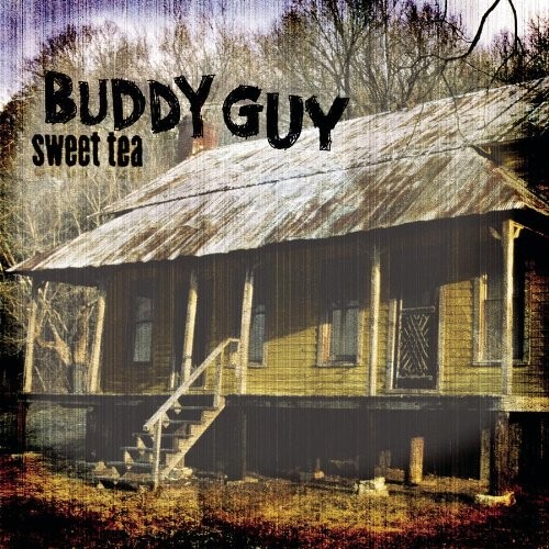 Buddy Guy — Sweet Tea cover