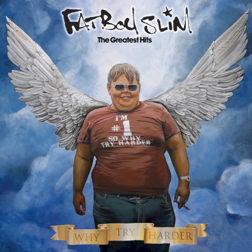 Fatboy Slim — The Greatest Hits: Why Try Harder cover