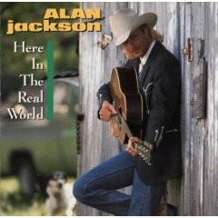 Alan Jackson — Here in the Real World cover