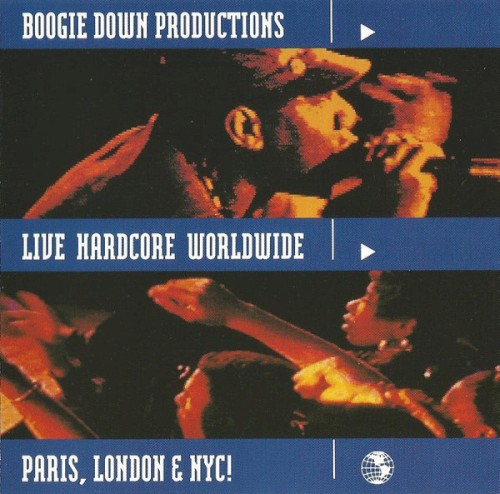 Boogie Down Productions — Live Hardcore Worldwide cover