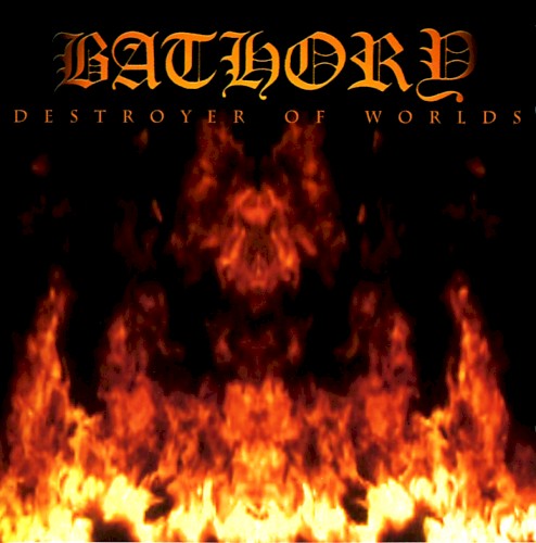 Bathory — Destroyer of Worlds cover