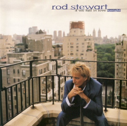 Rod Stewart — If We Fall in Love Tonight cover