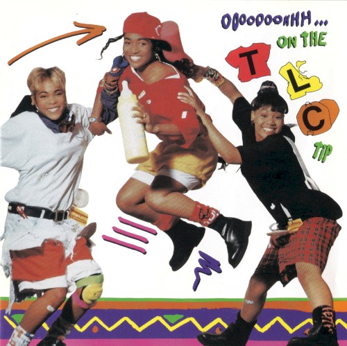TLC — Ooooooohhh…On the TLC Tip cover