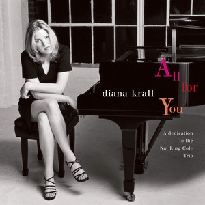 Diana Krall — All for You: A Dedication to the Nat King Cole Trio cover