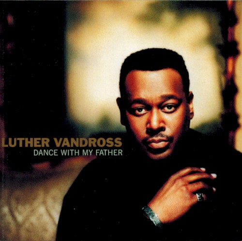 Luther Vandross — Dance With My Father cover