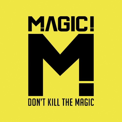 MAGIC! — Don’t Kill the Magic cover