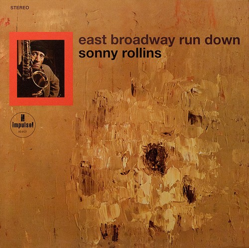 Sonny Rollins — East Broadway Run Down cover
