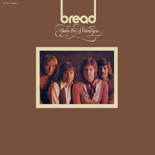 Bread — Baby I’m‐A Want You cover