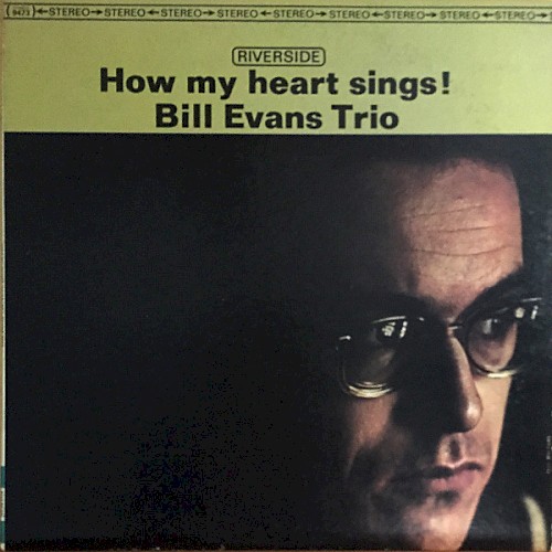 Bill Evans Trio — How My Heart Sings! cover