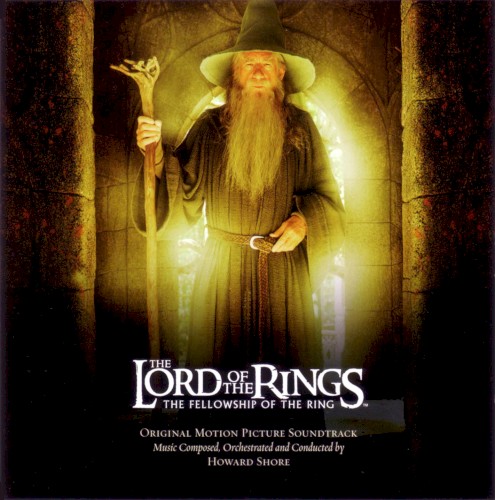 Howard Shore — The Lord of the Rings: The Fellowship of the Ring: Original Motion Picture Soundtrack cover