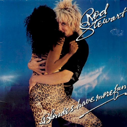 Rod Stewart — Blondes Have More Fun cover