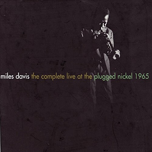 Miles Davis — The Complete Live at the Plugged Nickel 1965 cover