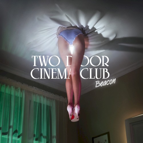 Two Door Cinema Club — Beacon cover