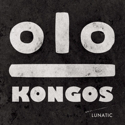 Kongos — Lunatic cover