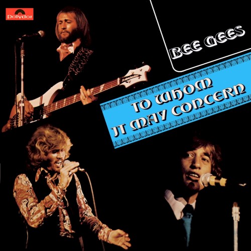 Bee Gees — To Whom It May Concern cover