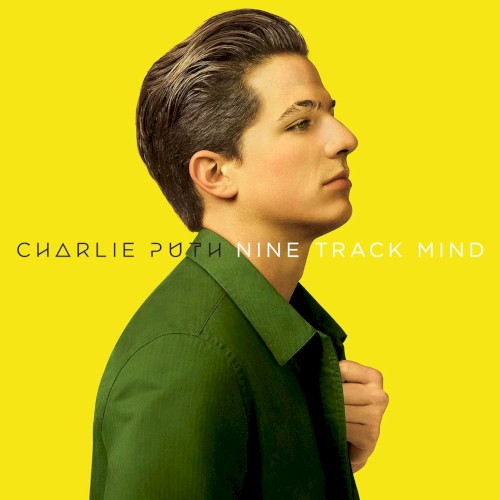 Charlie Puth — Nine Track Mind cover