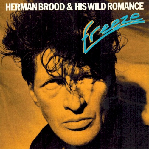 Herman Brood & His Wild Romance — Freeze cover