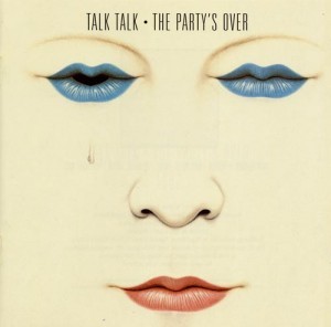 Talk Talk — The Party’s Over cover