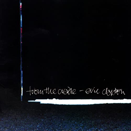 Eric Clapton — From the Cradle cover