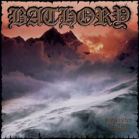 Bathory — Twilight of the Gods cover
