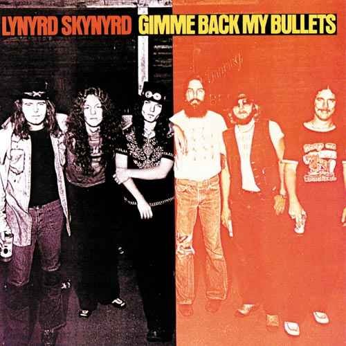 Lynyrd Skynyrd — Gimme Back My Bullets cover