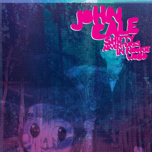 John Cale — Shifty Adventures in Nookie Wood cover