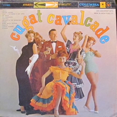 Xavier Cugat and His Orchestra — Cugat Cavalcade cover