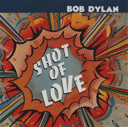 Bob Dylan — Shot of Love cover