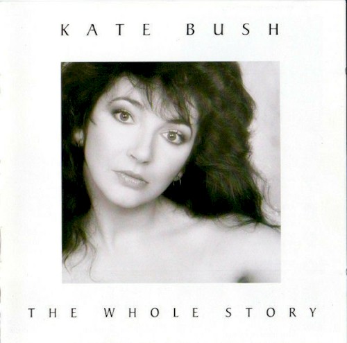 Kate Bush — The Whole Story cover