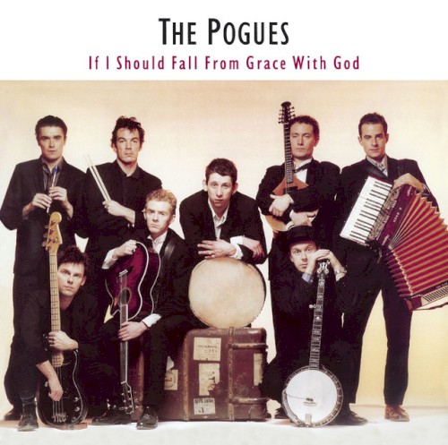 The Pogues — If I Should Fall From Grace With God cover