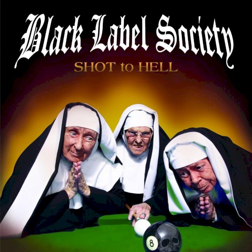 Black Label Society — Shot to Hell cover