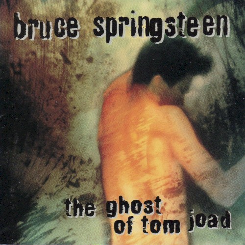 Bruce Springsteen — The Ghost of Tom Joad cover