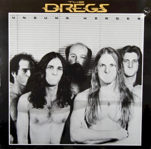 The Dregs — Unsung Heroes cover
