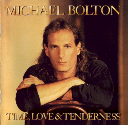 Michael Bolton — Time, Love & Tenderness cover