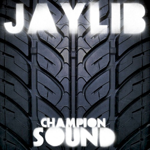 Jaylib — Champion Sound cover