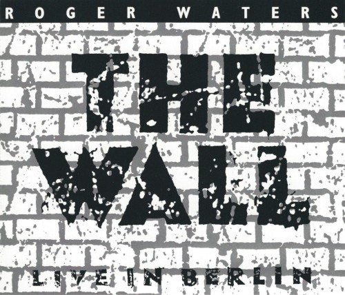 Roger Waters — The Wall – Live in Berlin cover