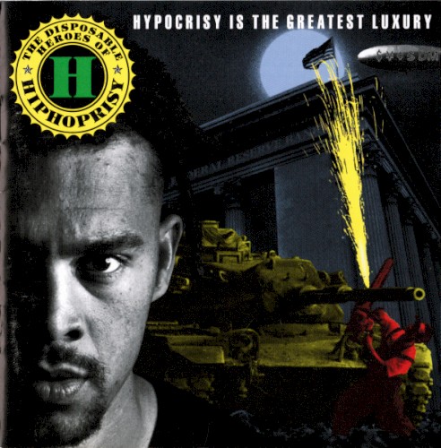 The Disposable Heroes of Hiphoprisy — Hypocrisy Is the Greatest Luxury cover