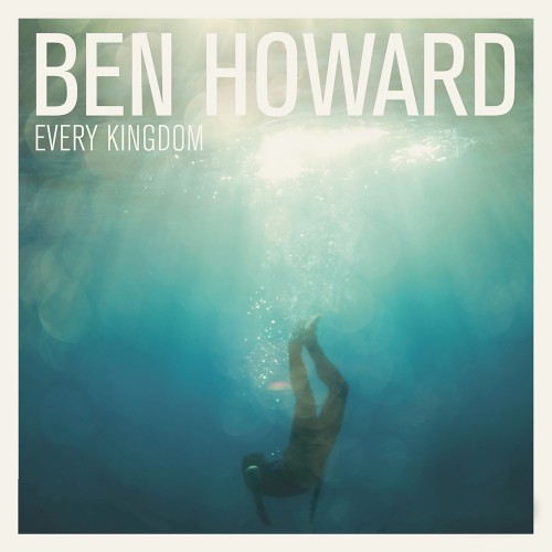 Ben Howard — Every Kingdom cover