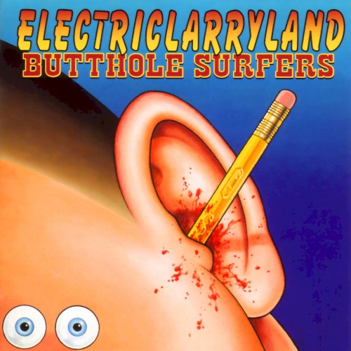 Butthole Surfers — Electriclarryland cover