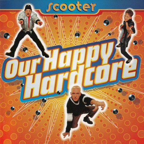Scooter — Our Happy Hardcore cover