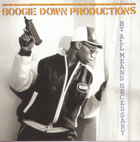 Boogie Down Productions — By All Means Necessary cover