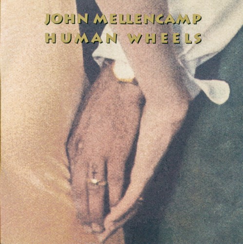 John Mellencamp — Human Wheels cover