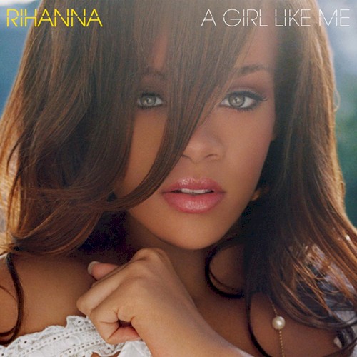 Rihanna — A Girl Like Me cover