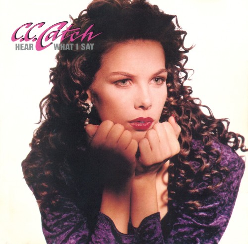 C.C.Catch — Hear What I Say cover
