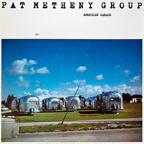 Pat Metheny Group — American Garage cover