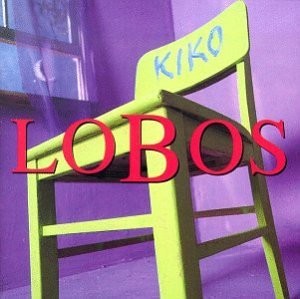 Los Lobos — Kiko cover