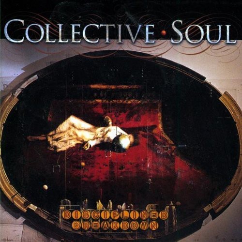 Collective Soul — Disciplined Breakdown cover